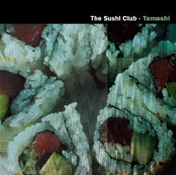 The Sushi Club - Tamashi (12")