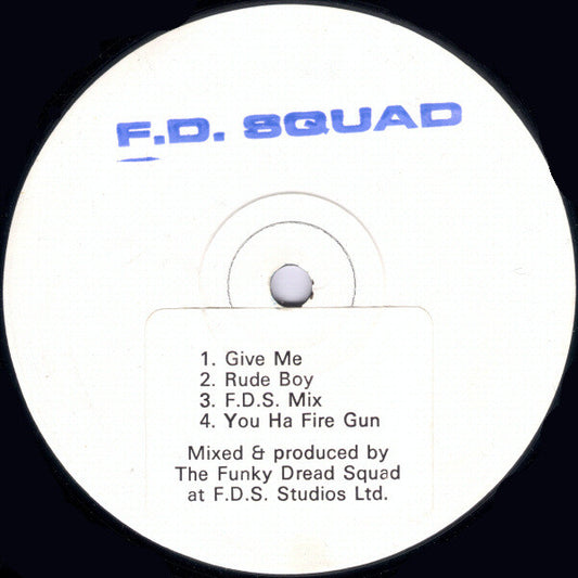 The Funky Dread Squad - Give Me (12", W/Lbl, Sti)