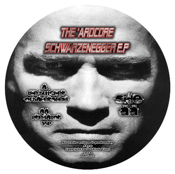 Abyss - The 'Ardcore Schwarzenegger E.P - Switchblade Vinyl (12")