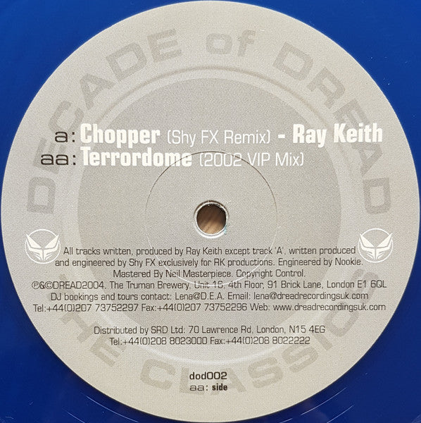 Ray Keith - Chopper (Shy FX Remix) / Terrordome (2002 VIP Mix) - Dread Recordings (12", Clear Blue)