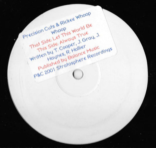 Precision Cuts & Rickee Whoop Whoop - Let This World Be (12", W/Lbl, Sti)