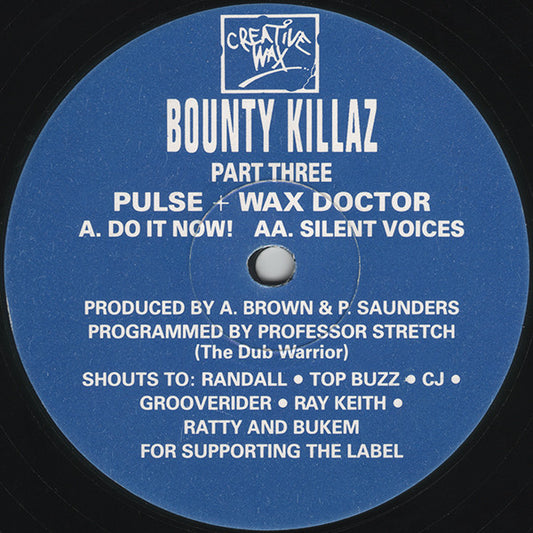 Bounty Killaz - Part Three - Do It Now! / Silent Voices (12")