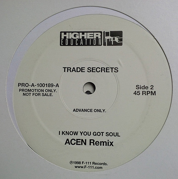 Trade Secrets - I Know You Got Soul (Remixes) - Higher Education (12")