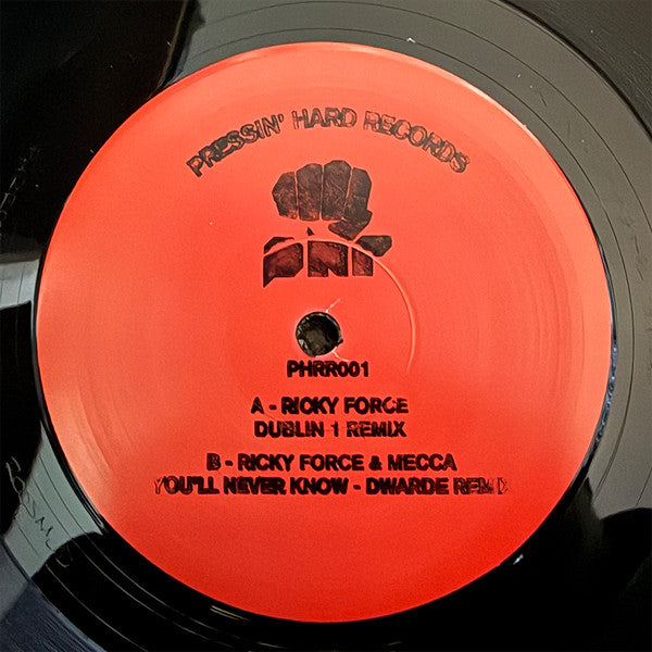 Ricky Force & Mecca - Dublin 1 / You'll Never Know (Remixes) - Pressin' Hard Records (10")