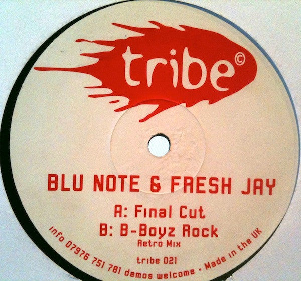 Blu Note & Fresh Jay - Final Cut / B Boyz Rock - Tribe Recordings (12")