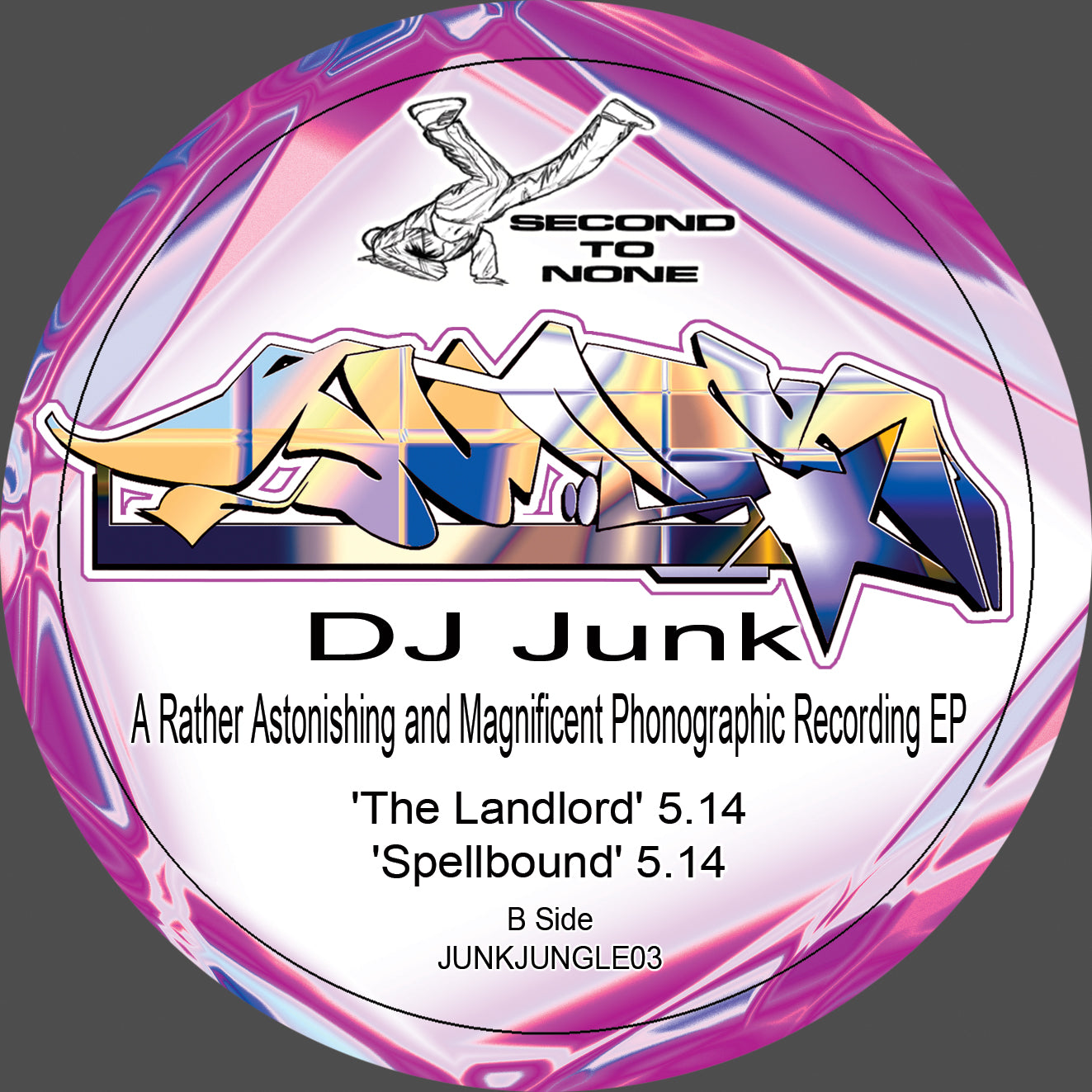 DJ Junk - A Rather Astonishing And Magnificent Phonographic Recording EP - Second To None (12")