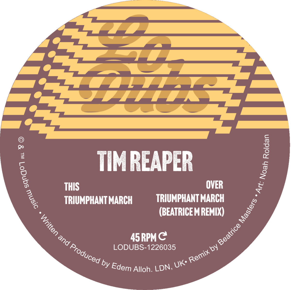 Tim Reaper - Triumphant March - LoDubs (12")
