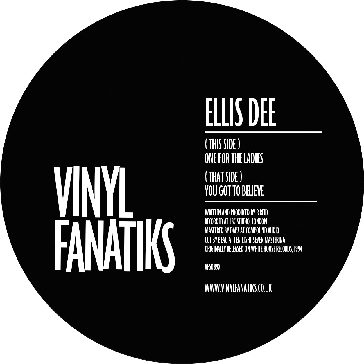 Ellis Dee - One For The Ladies / You Got To Believe - Vinyl Fanatiks (12")