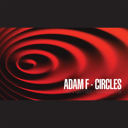 Adam F - Circles Revisited / Reboots  - 181 Recordings (12" Orange Vinyl)