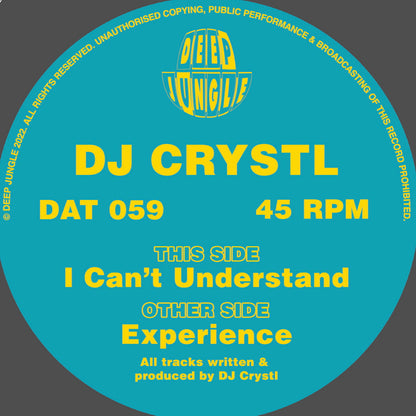 DJ Crystl - Experience / I Can’t Understand - Deep Jungle (12")