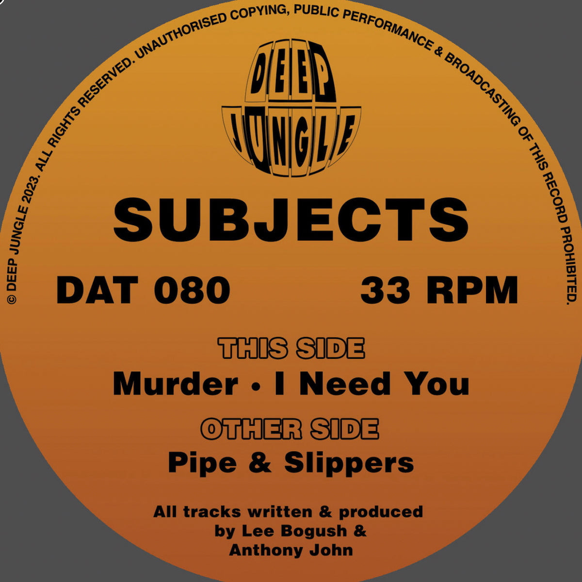 Subjects - Pipe & Slippers / Murder / I Need You - Deep Jungle (12")