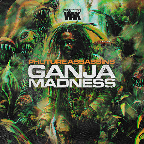Phuture Assassins - Ganja Madness EP - Warehouse Wax (12") - Vinyl Junkie UK