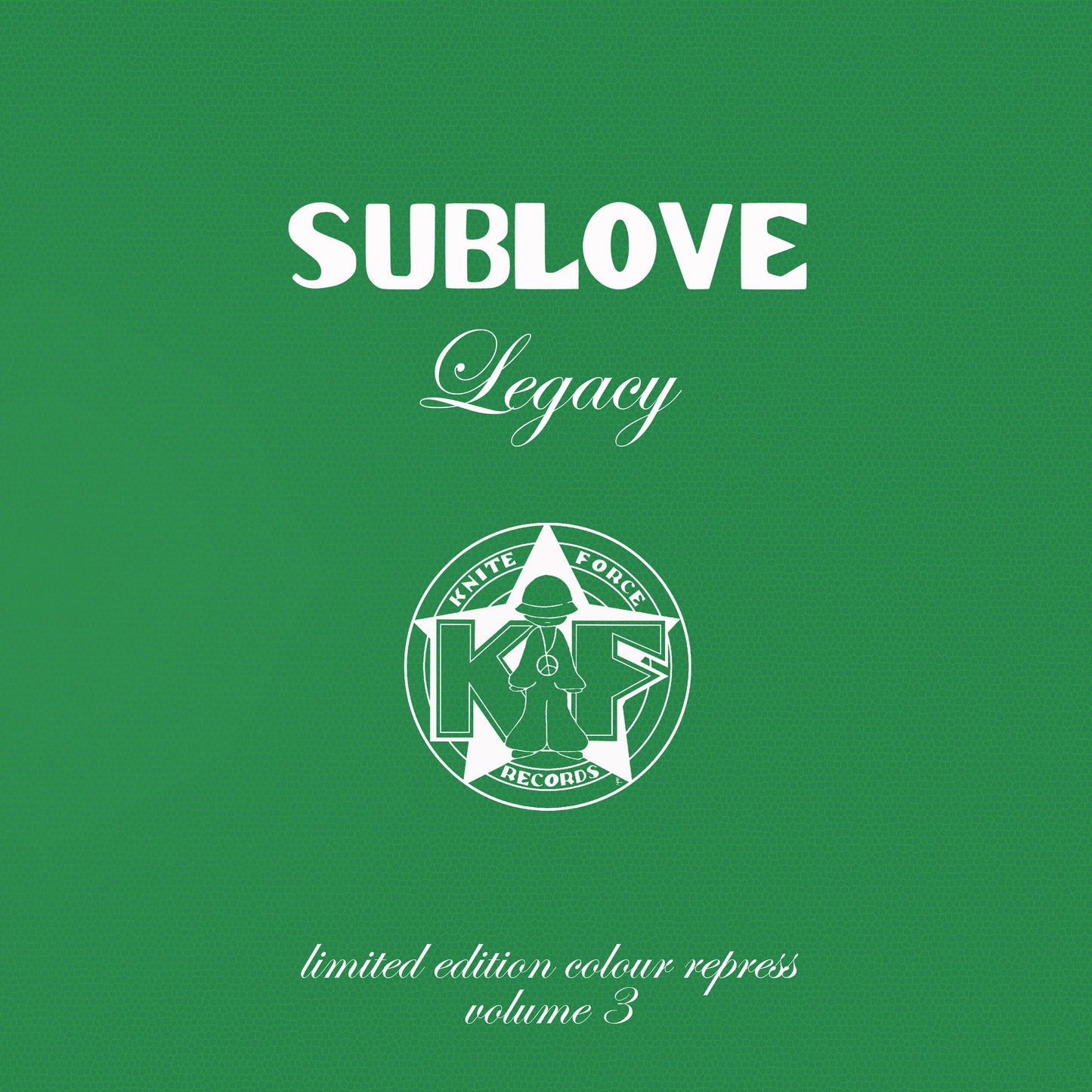 Sub Love - Legacy Volume 3 - Kniteforce Records (12" Green Splatter)