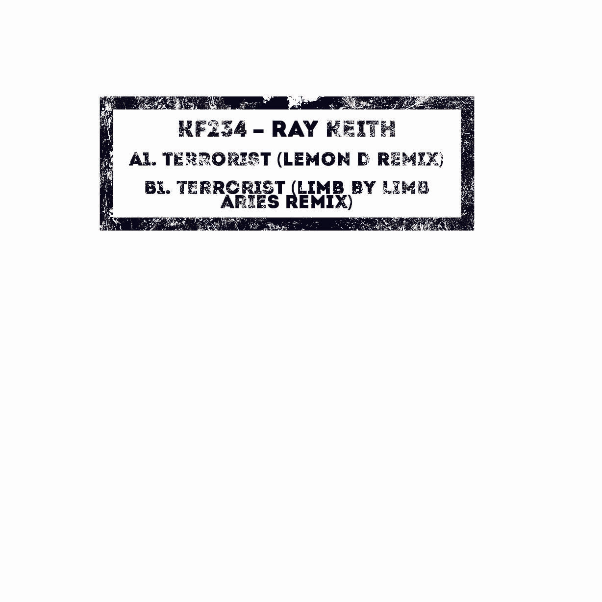 Ray Keith - Terrorist (Unreleased DAT) EP - Kniteforce Records (12" White Vinyl)
