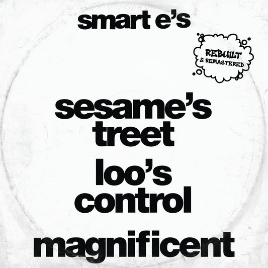 Smart E's - Sesame's Treet ( rebuilt & remastered ) - Kniteforce Records (12")
