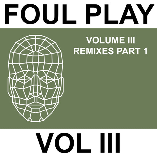 Foul Play - Volume III Remixes 1 - Kniteforce Records (12")