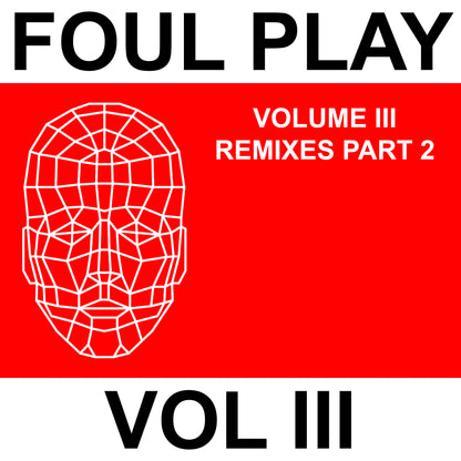 Foul Play - Volume III Remixes 2 - Kniteforce Records (12")