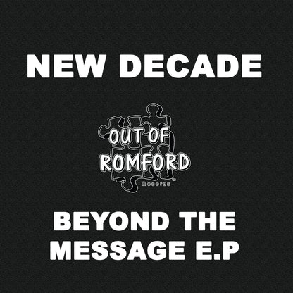 New Decade - Beyond The Message E.P - Out Of Romford Records (2x12" Marbled)