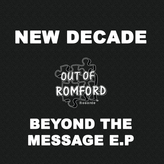 New Decade - Beyond The Message E.P - Out Of Romford Records (2x12" Marbled)
