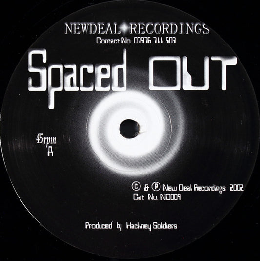 Hackney Soldiers - Spaced Out / On Da One (12")