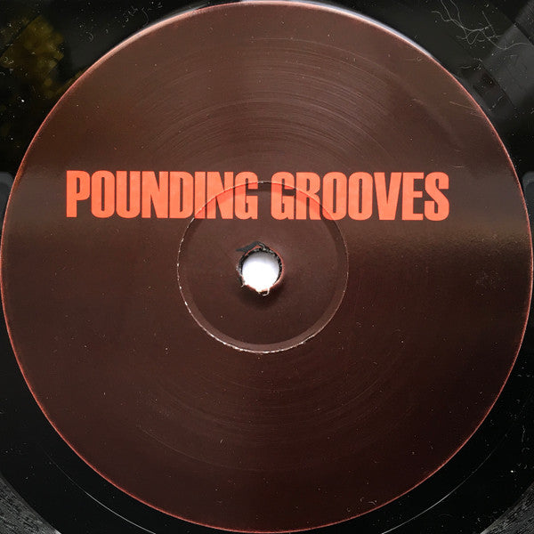 Pounding Grooves & Ben Long - Pounding Grooves 35 (10")
