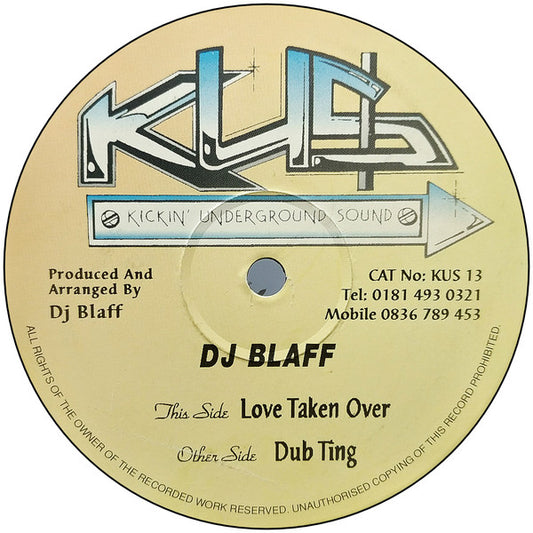 DJ Blaff - Love Taken Over - Kickin' Underground Sound (12")