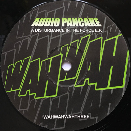 Audio Pancake - A Disturbance In The Force E.P. (12")