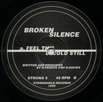 Broken Silence (2) - Feel This - Stronghold Records (12")