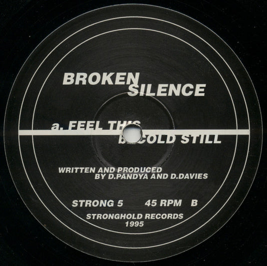 Broken Silence (2) - Feel This - Stronghold Records (12")