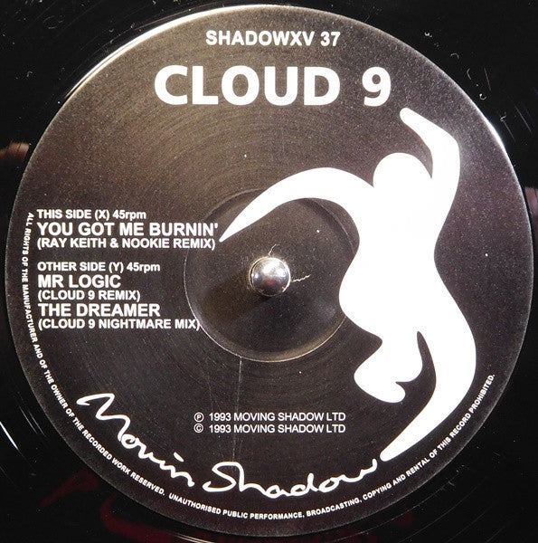 Cloud 9 - You Got Me Burnin' (Remix) - Moving Shadow (12", Reissue)