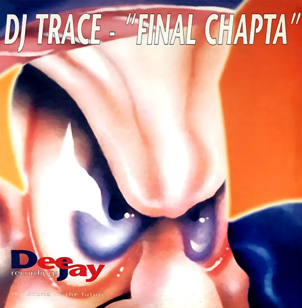 DJ Trace - Final Chapta - Dee Jay Recordings (12")