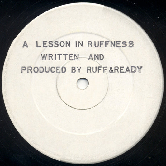Ruff & Ready / DJ JBL - A Lesson In Ruffness / 1000 Hertz (12", W/Lbl)