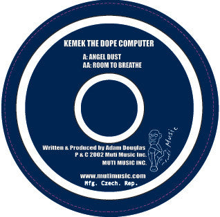 Kemek The Dope Computer - Angel Dust / Room To Breathe - Muti Music (12")