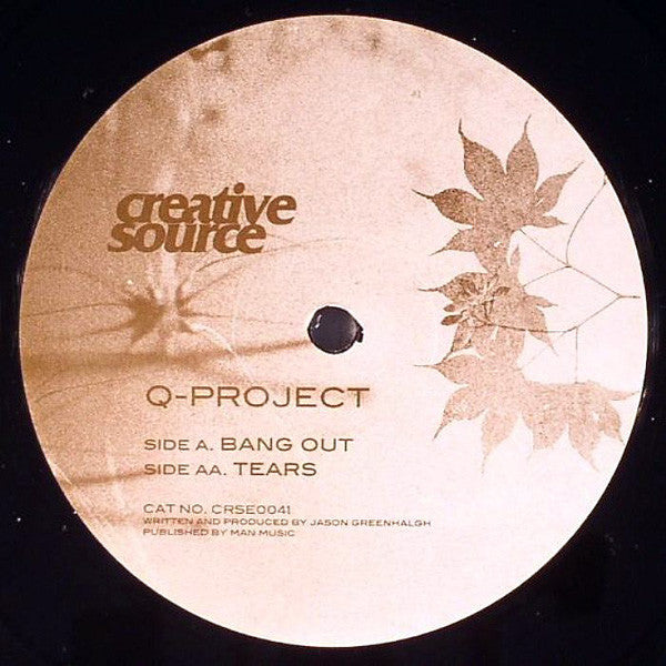Q Project - Bang Out / Tears - Creative Source (12")