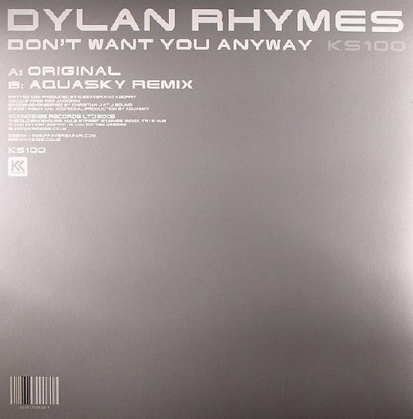 Dylan Rhymes - Don't Want You Anyway (12")