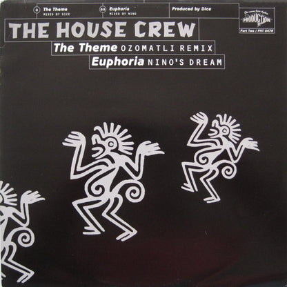 The House Crew - The Theme / Euphoria (Remixes) - Production House (12")