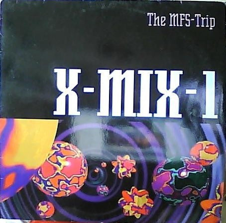 Various - X-Mix-1 - The MFS Trip (LP, Mixed)