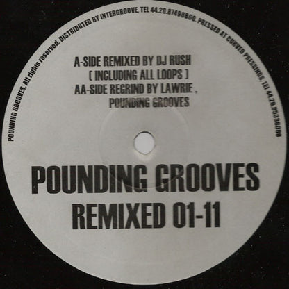 Pounding Grooves / DJ Rush - Pounding Grooves Remixed 01-11 (10")