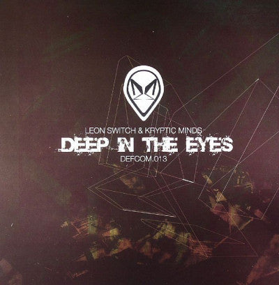 Kryptic Minds & Leon Switch - Deep In The Eyes / Turf War - Defcom Records (12")