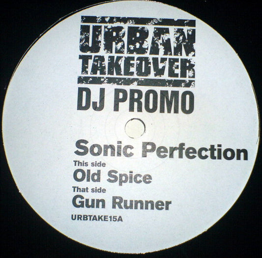 Sonic Perfection - Old Spice / Gun Runner - Urban Takeover (12")