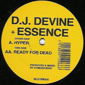 D.J. Devine & Essence - Hyper / Ready For Dead (12")