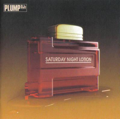 Plump DJs - Saturday Night Lotion (LP, Album)