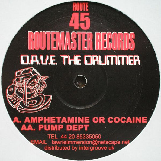 D.A.V.E. The Drummer - Amphetamine Or Cocaine / Pump Dept (12")