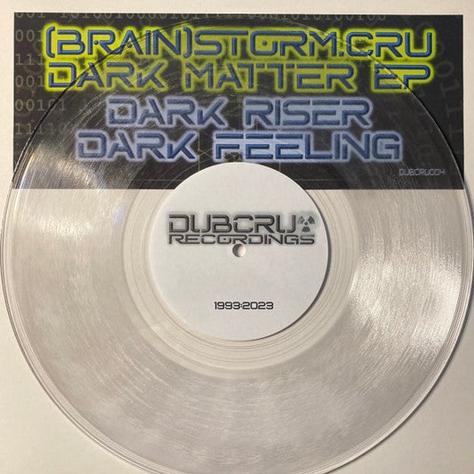 Brainstorm Cru - Dark Matter EP - Dub Cru Recordings (10", Lathe Cut Dub, Clear Vinyl )