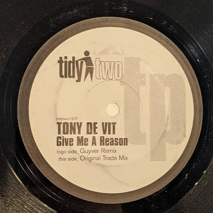 Tony De Vit - Give Me A Reason - Tidy Two (12")