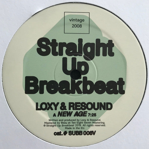 Loxy & Resound - New Age - Straight Up Breakbeat (12")