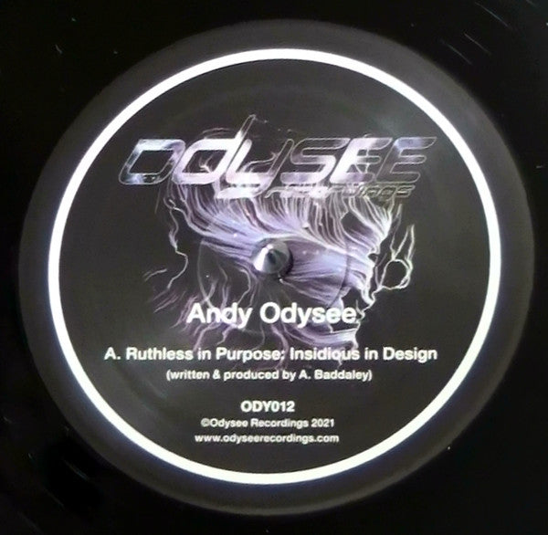 Andy Odysee - Ruthless In Purpose: Insidious In Design / Provocateur / Status Anxiety - Odysee Records (12")