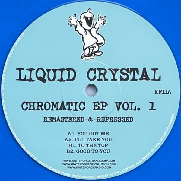 Liquid Crystal - Chromatic EP Vol. 1 - Kniteforce Records (12" Blue Vinyl )