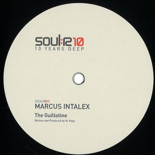 Marcus Intalex - Sell Your Soul / The Guillotine (12")