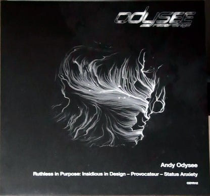 Andy Odysee - Ruthless In Purpose: Insidious In Design / Provocateur / Status Anxiety - Odysee Records (12")